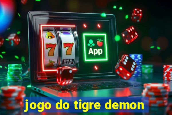 jogo do tigre demon